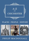 Cover: A-Z of Chichester - Amberley Publishing