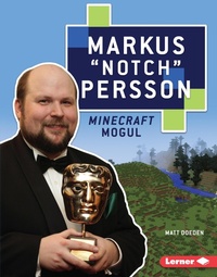 Abbildung von: Markus "Notch" Persson - Lerner Publishing Group