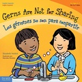 Cover: Germs Are Not for Sharing / Los germenes no son para compartir - Free Spirit Publishing Inc.,U.S.