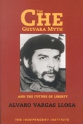 Cover: The Che Guevara Myth and the Future of Liberty - Simon + Schuster LLC