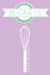 Enlarge image Cover: Beignets - Dreamspinner Press