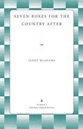 Cover: Seven Boxes for the Country After - Kent State University Press / Black Squirrel Books