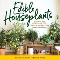 Abbildung von: Edible Houseplants - Storey Publishing LLC