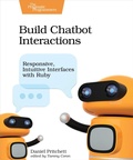 Cover: Build Chatbot Interactions - The Pragmatic Programmers
