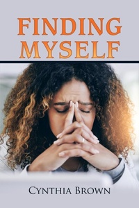 Enlarge image Cover: Finding Myself - Xlibris Us