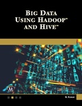 Cover: Big Data Using Hadoop and Hive - Mercury Learning and Information