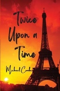 Cover: Twice Upon a Time - Lost Boy Publishing LLC