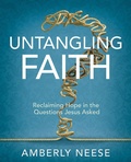 Cover: Untangling Faith  Women's Bible Study Participant Workbook - Abingdon Press