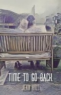 Cover: Time To Go Back - Paragon Publishing