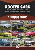 Cover: Rootes Cars of the 1950s, 1960s & 1970s - Hillman, Humber, Singer, Sunbeam & Talbot - Princeton University Press