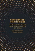 Cover: Performing Institutions - Intellect Books