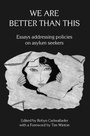 Cover: We Are Better Than This - ATF Press