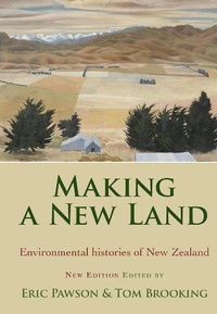 Enlarge image Cover: Making a New Land - Otago University Press