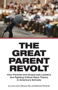 Cover: The Great Parent Revolt - Pacific Research Institute