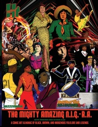 Abbildung von: The Mighty Amazing N.I.G.-R.A. - Hardihood Illustrated Ltd