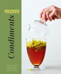 Cover: Preserved: Condiments - Hardie Grant US