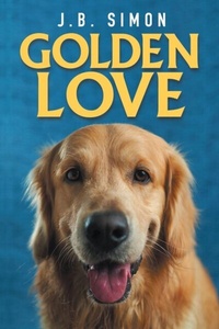 Abbildung von: Golden Love - Distributed By Ingram Spark