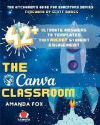 Enlarge image Cover: The Canva Classroom - Teachergoals Publishing