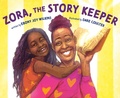 Cover: Zora, the Story Keeper - G.P.Putnam's Sons Books for Young Readers'