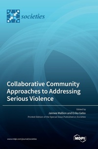 Enlarge image Cover: Collaborative Community Approaches to Addressing Serious Violence - MDPI AG