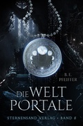 Cover: Die Weltportale (Band 5) - Sternensand Verlag
