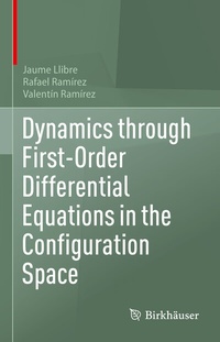 Abbildung von: Dynamics through First-Order Differential Equations in the Configuration Space - Birkhäuser