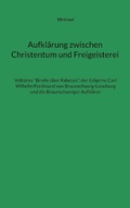 Cover: Aufkl&auml;rung zwischen Christentum und Freigeisterei - Books on Demand