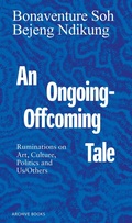 Cover: An Ongoing-Offcoming Tale - Archive Books