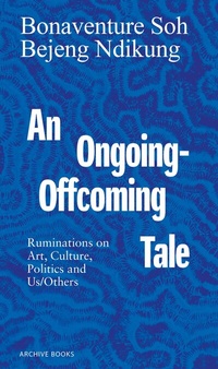 Enlarge image Cover: An Ongoing-Offcoming Tale - Archive Books