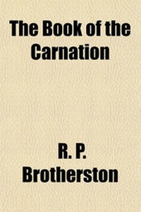 Enlarge image Cover: The Book of the Carnation - General Books