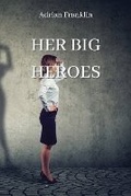 Cover: Her Big Heroes - Adrian Franklin