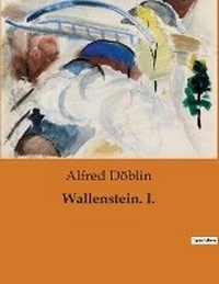 Enlarge image Cover: Wallenstein. I. - Culturea