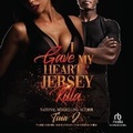 Cover: I Gave My Heart to a Jersey Killa - Recorded Books, Inc.