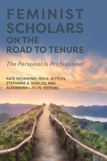 Cover: Feminist Scholars on the Road to Tenure - Cognella Academic Publishing