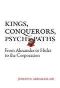 Cover: Kings, Conquerors, Psychopaths - Hidden Hills Press