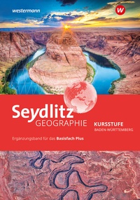 Abbildung von: Seydlitz Geographie Kursstufe - Basisfach Plus - Westermann Schulbuchverlag