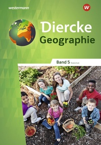 Abbildung von: Diercke Geographie - Ausgabe 2023 für Realschulen in Baden-Württemberg - Westermann Schulbuchverlag