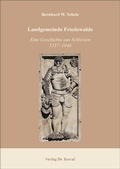 Cover: Landgemeinde Friedewalde: Eine Geschichte aus Schlesien 1237-1946 - Kovac, Dr. Verlag