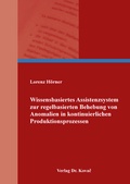 Cover: Wissensbasiertes Assistenzsystem zur regelbasierten Behebung von Anomalien in kontinuierlichen Produktionsprozessen - Kovac, Dr. Verlag