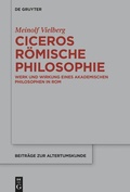 Cover: Ciceros r&ouml;mische Philosophie - De Gruyter