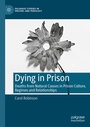 Cover: Dying in Prison - Palgrave Macmillan