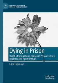 Enlarge image Cover: Dying in Prison - Palgrave Macmillan