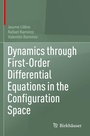Cover: Dynamics through First-Order Differential Equations in the Configuration Space - Birkhäuser