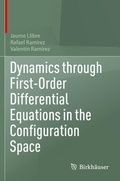 Bild: Dynamics through First-Order Differential Equations in the Configuration Space - Birkh&auml;user