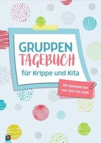 Bild vergrößern Bild: Gruppentagebuch für Krippe und Kita - Verlag an der Ruhr