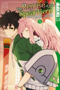 Abbildung von: The Reprise of the Spear Hero, Band 05 - TOKYOPOP GmbH
