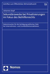 Abbildung von: Sekundärzwecke bei Privatisierungen im Fokus des Beihilfenrechts - Nomos