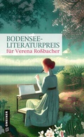 Cover: Bodensee-Literaturpreis f&uuml;r Verena Ro&szlig;bacher - Gmeiner-Verlag
