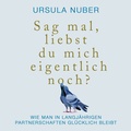 Cover: Sag mal, liebst du mich eigentlich noch? - Hierax Medien