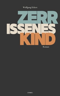 Abbildung von: Zerrissenes Kind - Omnino Verlag
